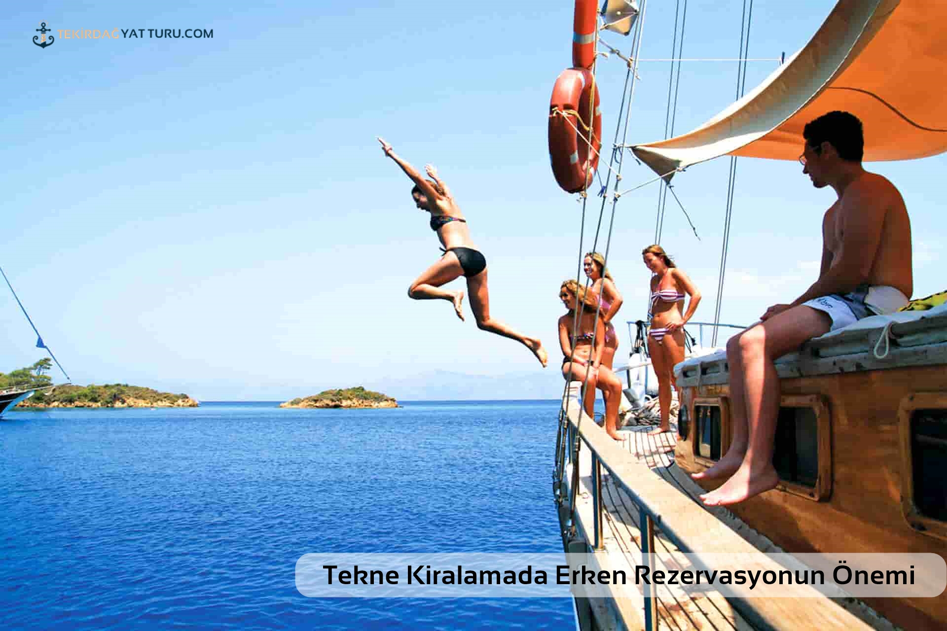 Tekne Kiralamada Erken Rezervasyon